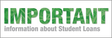 Important information about student loans