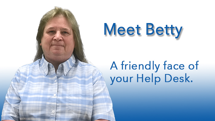 Meet Betty, a friendly face of your Help Desk