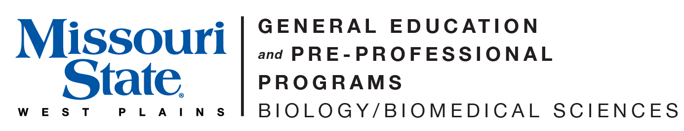 General Education Pre-Professional Programs - Biology/Biomedical Sciences and Missouri State-West Plains Wordmark